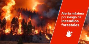 Banner Alertas Portal Noticias riesgo maximo incendios forestales