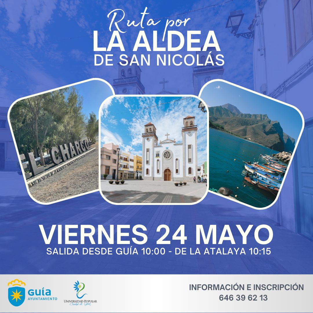 De Ruta con la Universidad Popular de Guía para conocer La Aldea de San Nicolás