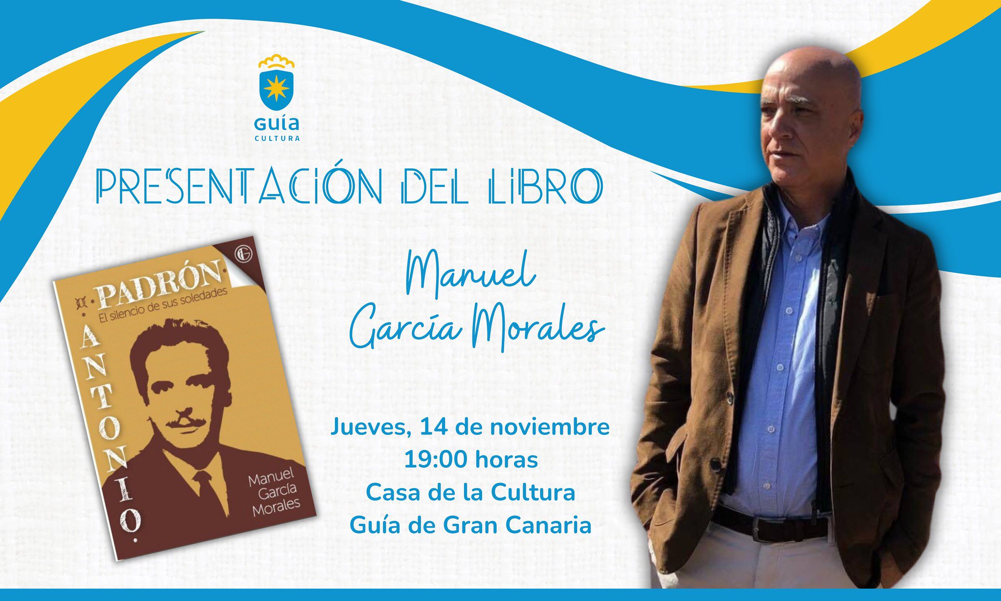 Manuel García Morales  presentará su libro sobre el pintor Antonio Padrón este jueves en la Casa de la Cultura