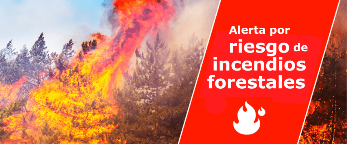 Alerta por riesgo de incendio forestal 1