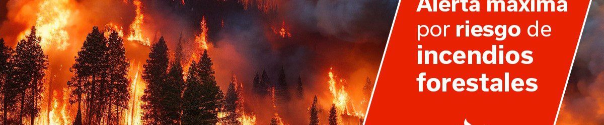 Banner-Alertas-Portal-Noticias-riesgo-maximo-incendios-forestales