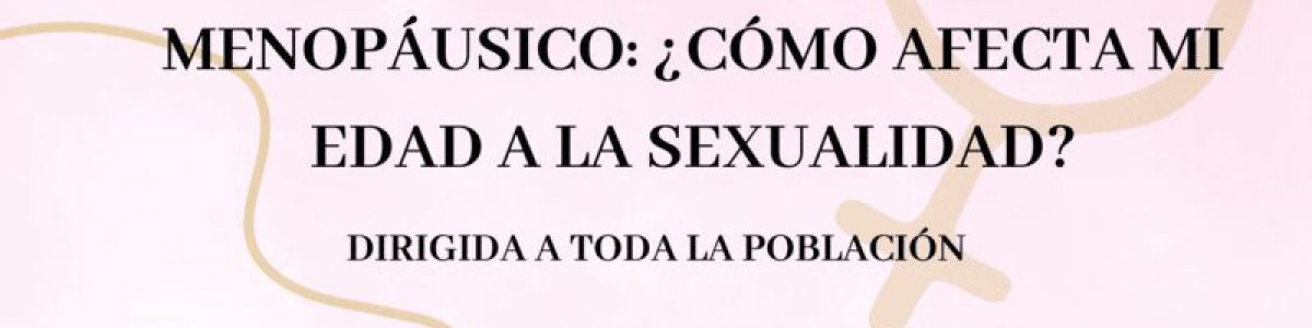 Charla Educativa para mujeres en periodo premenopausico y menopausico 30 Octubre 2023