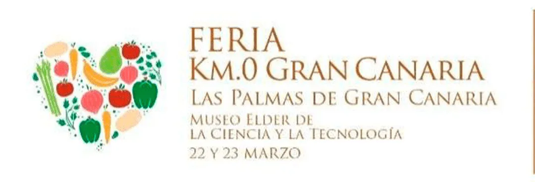 28 edición de la “Feria Km.0 Gran Canaria” Museo Elder de la Ciencia de la Ciencia y la Tecnología (Las Palmas de Gran Canaria) 22 y 23 de marzo de 2025