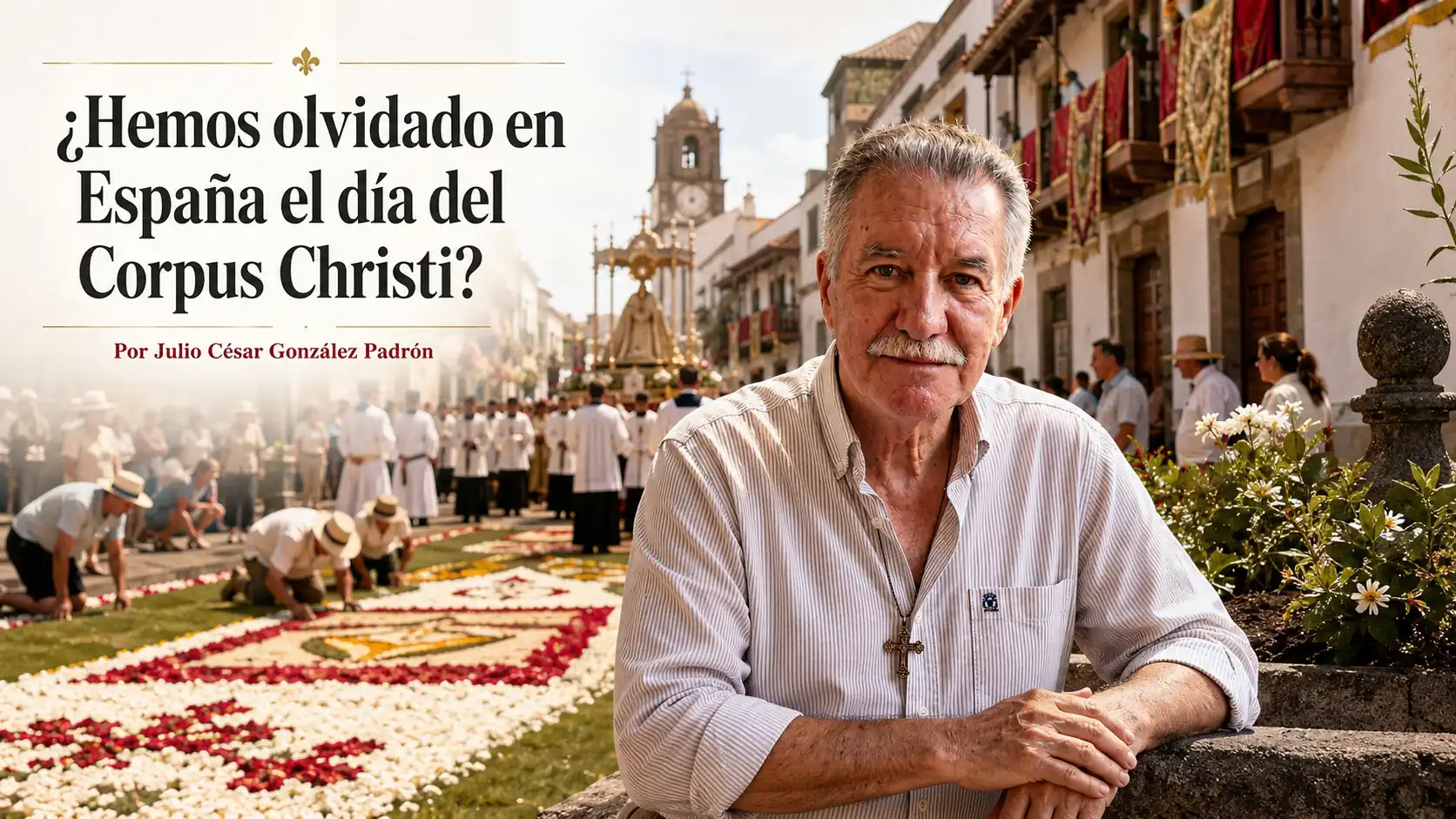 ¿Hemos olvidado en España el día del Corpus Christi?