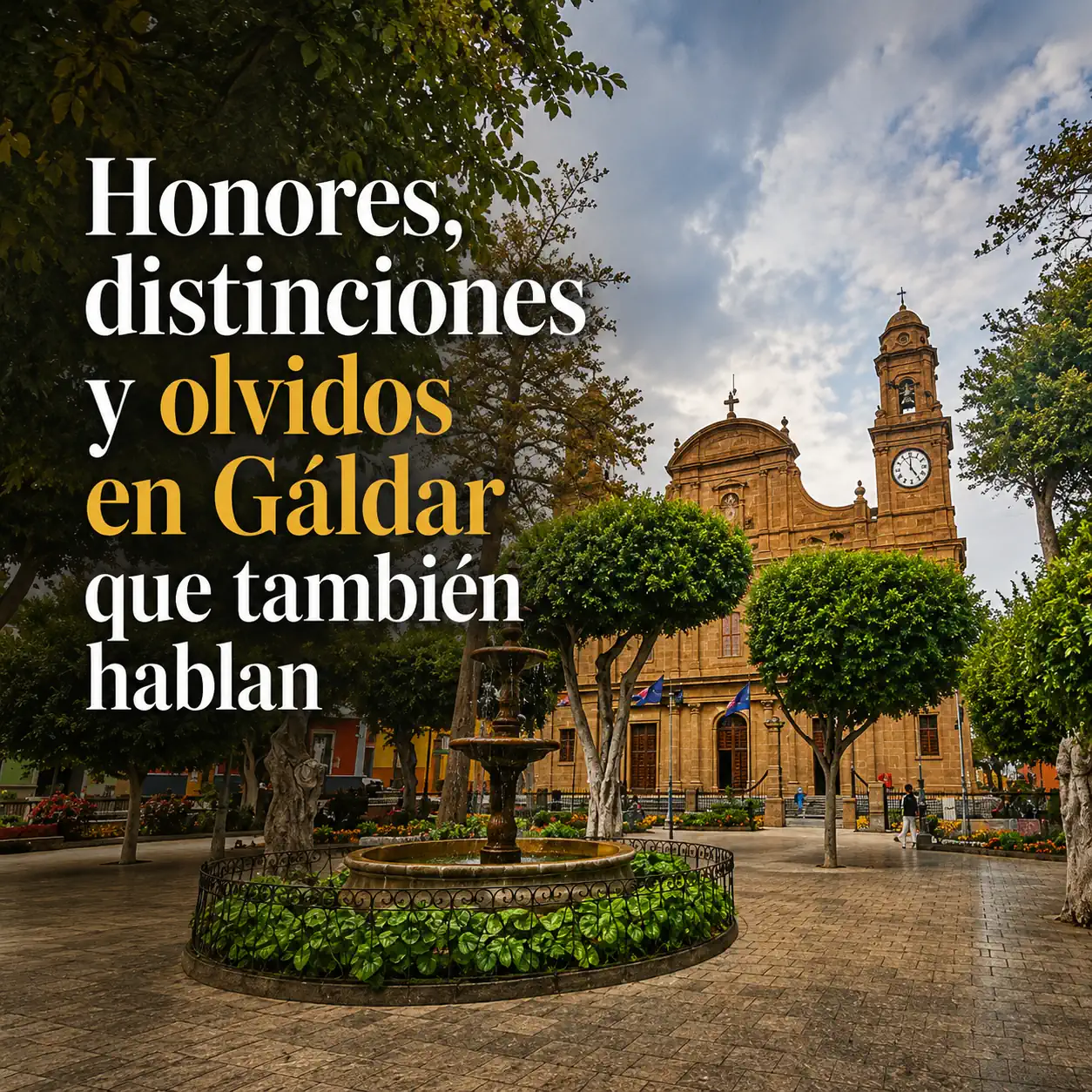 Honores Y Distinciones En Gáldar