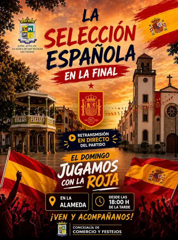 La Aldea de San Nicolás anima a la ciudadanía a vivir la final del Mundial 2026 con la retransmisión del partido de España