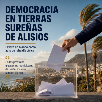 Democracia en tierra sureñas de alisios; el voto en blanco como acto de rebeldía cívica
