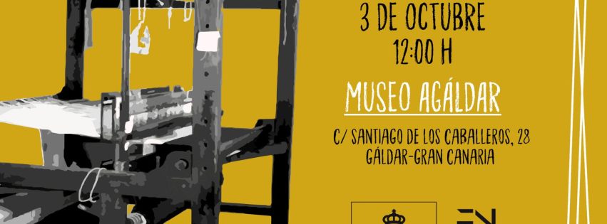 Cartel exposición Los hilos del ayer en el Museo Agáldar
