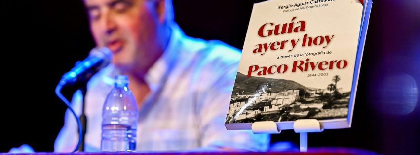 Guia Ayer y Hoy a traves de la fotografia de Paco Rivero
